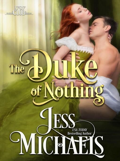 Title details for The Duke of Nothing by Jess Michaels - Available
